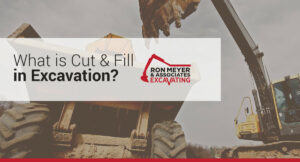What is Cut and Fill in Excavation?