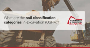 What are the soil classification categories in excavation? (OSHA)