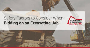 Safety Factors to Consider When Bidding on an Excavating Job