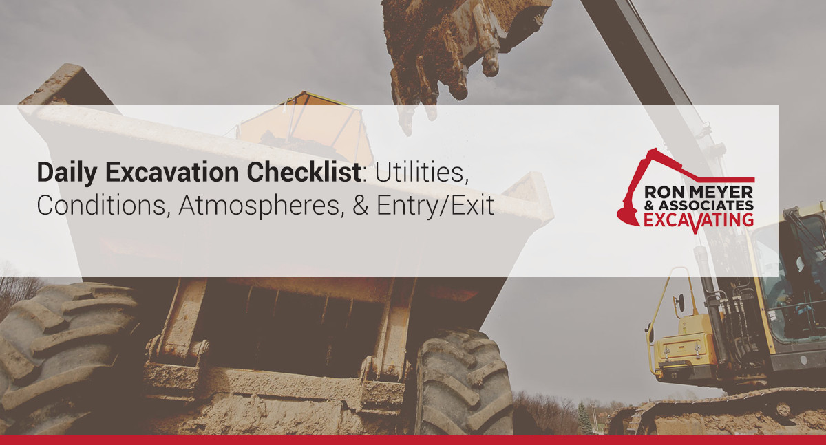 Daily Excavation Checklist: Utilities, Conditions, Atmospheres, & Entry/Exit