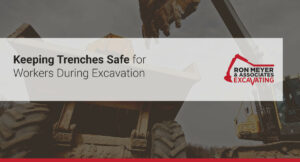 Keeping Trenches Safe for Workers During Excavation