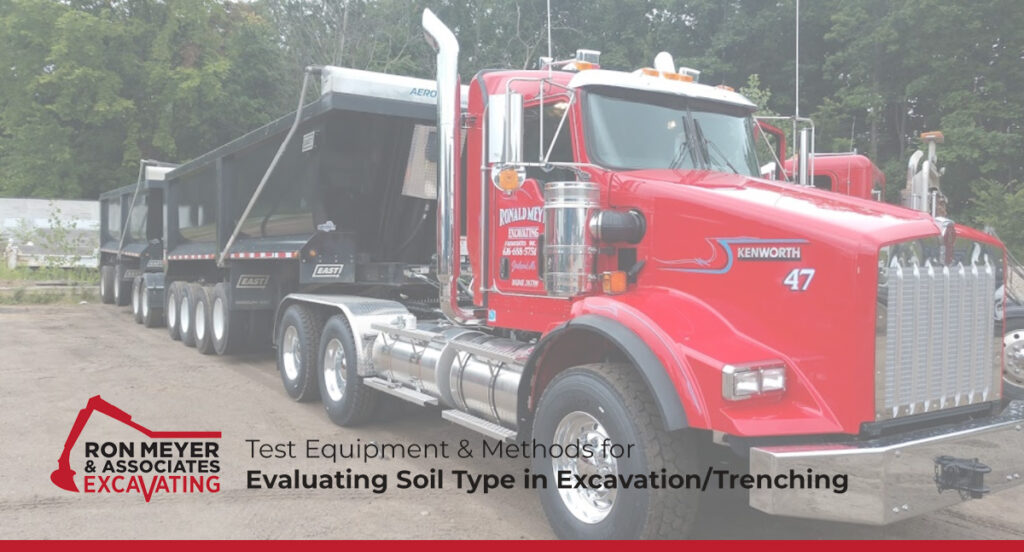 Test Equipment & Methods for Evaluating Soil Type in Excavation/Trenching