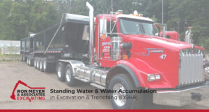 Standing Water & Water Accumulation in Excavation & Trenching (OSHA)