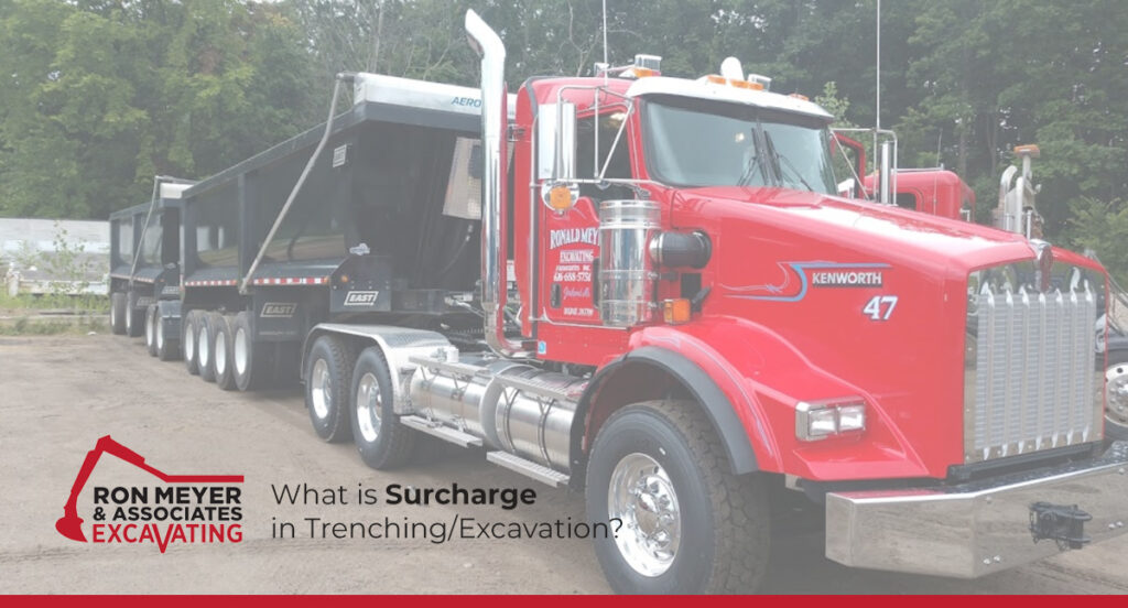 What is Surcharge in Trenching/Excavation?
