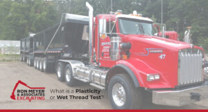 What is a Plasticity or Wet Thread Test?