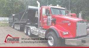 What are Ingress and Egress in Trenching/Excavation?