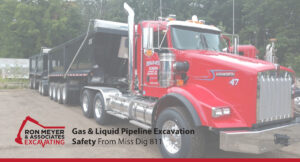 Gas & Liquid Pipeline Excavation Safety From Miss Dig 811